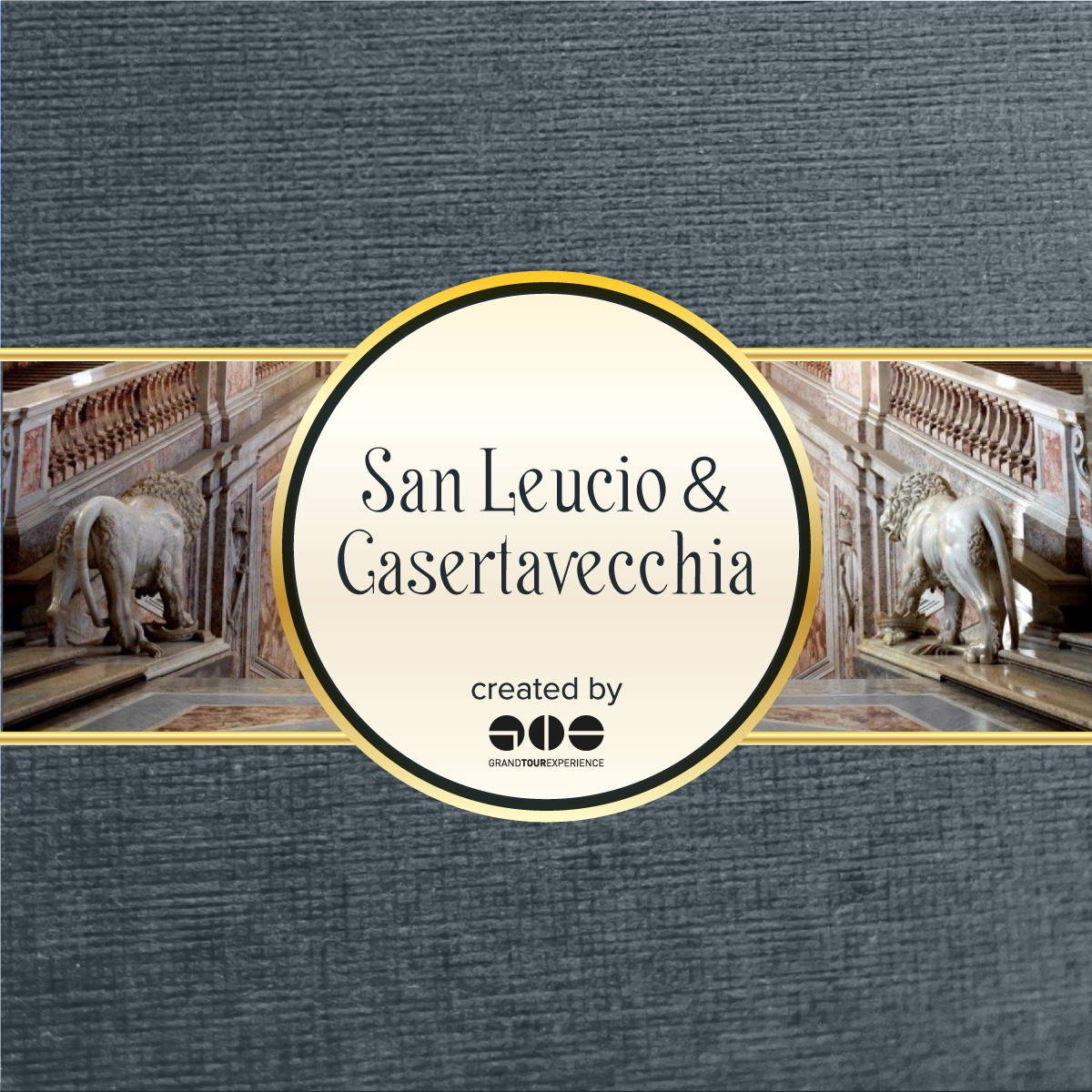Le Seterie di San Leucio e il Borgo di Casertavecchia